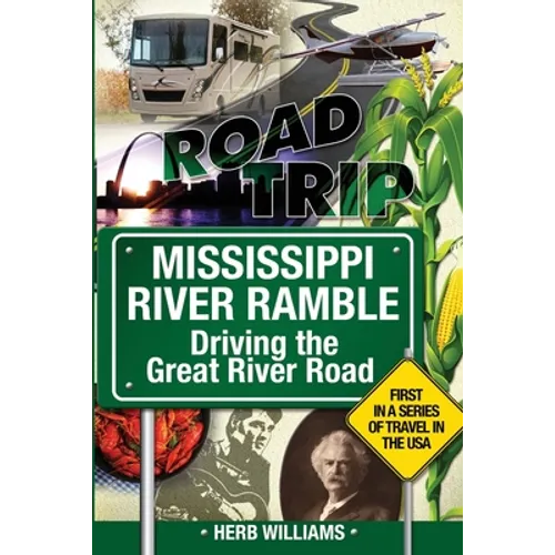 Mississippi River Ramble: Driving the Great River Road - Paperback