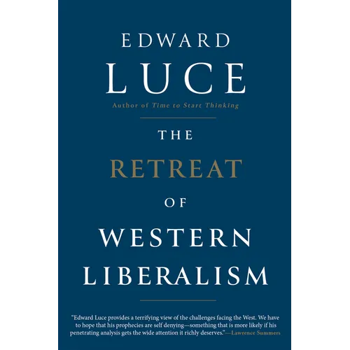 The Retreat of Western Liberalism - Hardcover
