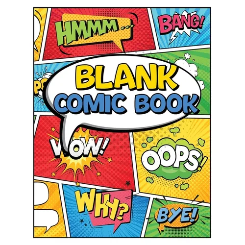 Blank Comic Book Panels: Draw Your own Comics And Create The Best Stories - Comic Panels And Templates For Drawing - Paperback