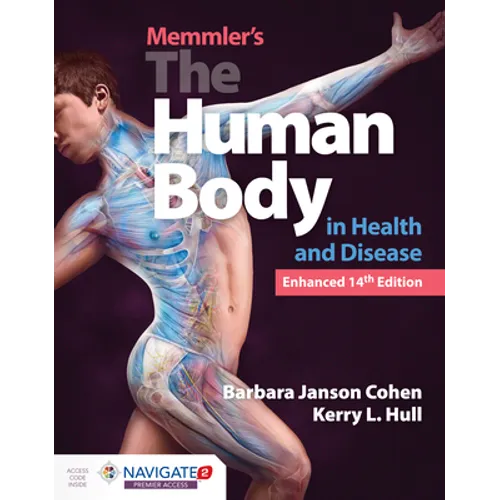 Memmler's the Human Body in Health and Disease, Enhanced Edition: . - Paperback