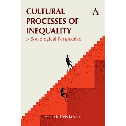 Cultural Processes of Inequality: A Sociological Perspective - Hardcover