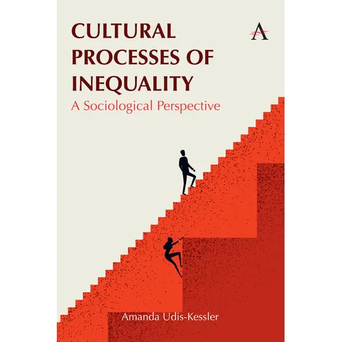 Cultural Processes of Inequality: A Sociological Perspective - Hardcover