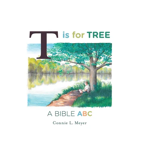 T is for Tree: A Bible ABC - Hardcover