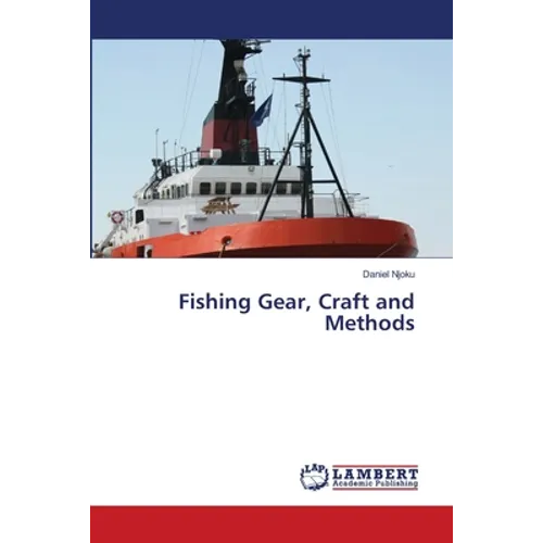Fishing Gear, Craft and Methods - Paperback