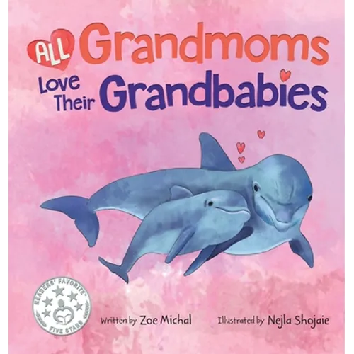 All Grandmoms Love Their Grandbabies - Hardcover