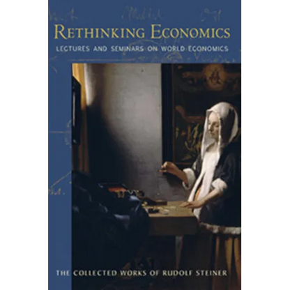 Rethinking Economics: Lectures and Seminars on World Economics (Cw 340, 341) Volume 340 - Paperback