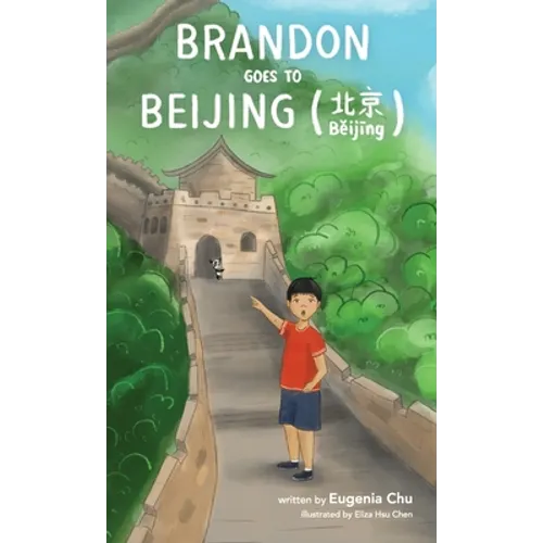 Brandon Goes to Beijing (Bĕijīng北京) - Hardcover