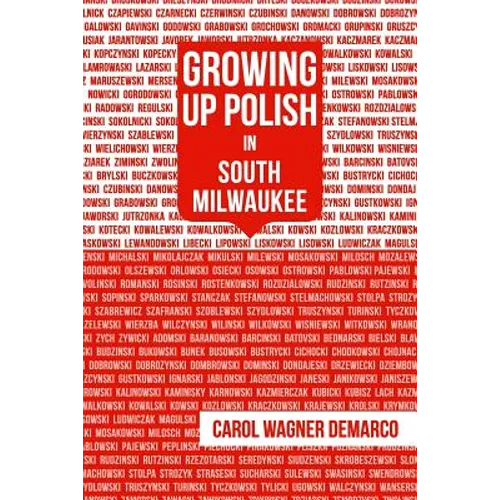 Growing Up Polish: In South Milwaukee - Paperback