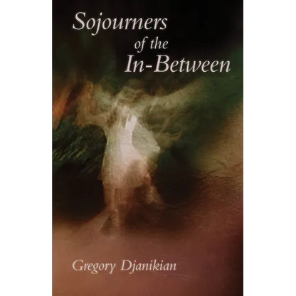 Sojourners of the In-Between - Paperback