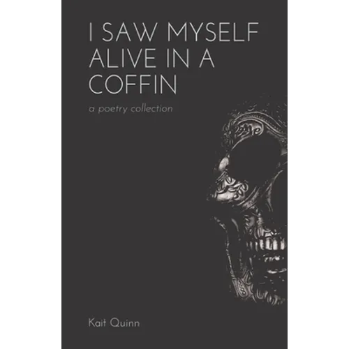 I Saw Myself Alive in a Coffin - Paperback