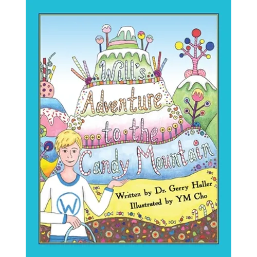 Will's Adventure to the Candy Mountain - Paperback
