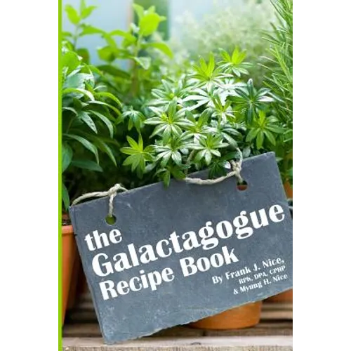 The Galactagogue Recipe Book - Paperback