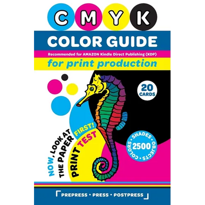 CMYK Color Guide for Print Production. Recommended for AMAZON Kindle Direct Publishing (KDP): Now, look at the paper first! Print Test. 20 Cards. 2500 - Paperback