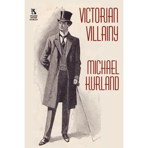 Victorian Villainy: A Collection of Moriarty Stories / The Trials of Quintilian: Three Stories of Rome's Greatest Detective (Wildside Myst - Paperback