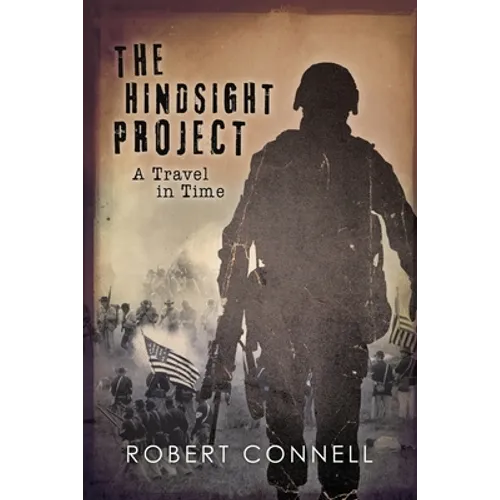 The HINDSIGHT PROJECT: A Travel in Time - Paperback