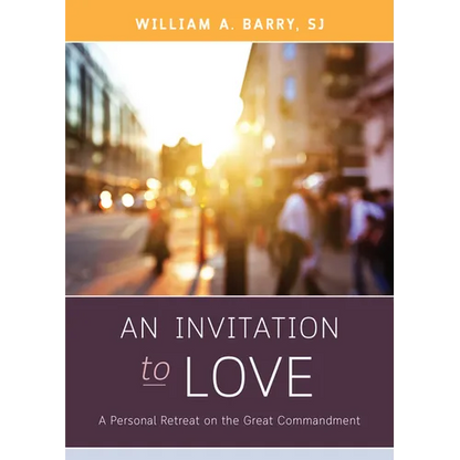 An Invitation to Love: A Personal Retreat on the Great Commandment - Paperback