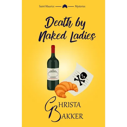Death by Naked Ladies: A Clean Cozy Mystery with a Bit of Ooh-La-La - Paperback