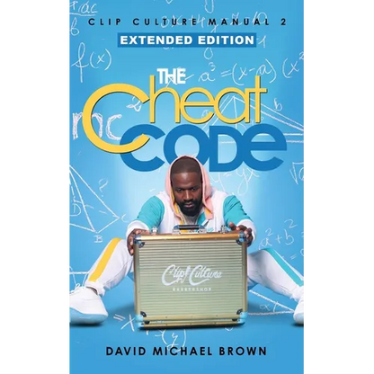 Clip Culture Manual 2: The Cheat Code - Paperback