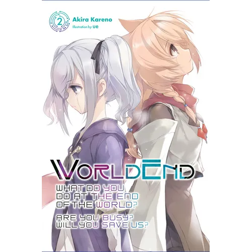 Worldend: What Do You Do at the End of the World? Are You Busy? Will You Save Us?, Vol. 2: Volume 2 - Paperback