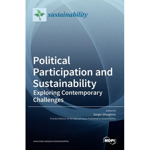 Political Participation and Sustainability: Exploring Contemporary Challenges - Hardcover