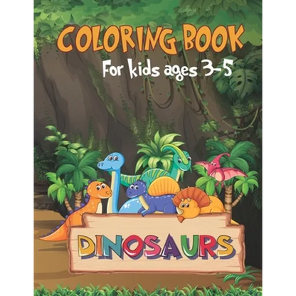 Dinosaur: coloring book for kids ages 3-5 - Paperback