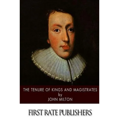 The Tenure of Kings and Magistrates - Paperback