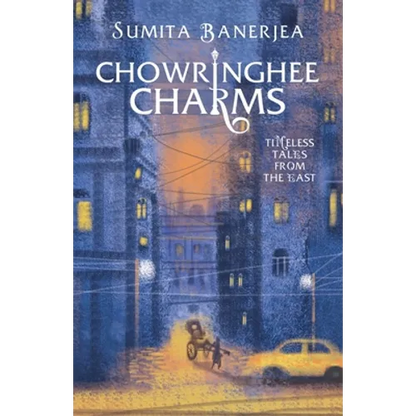 Chowringhee Charms: Timeless Tales from the East - Paperback