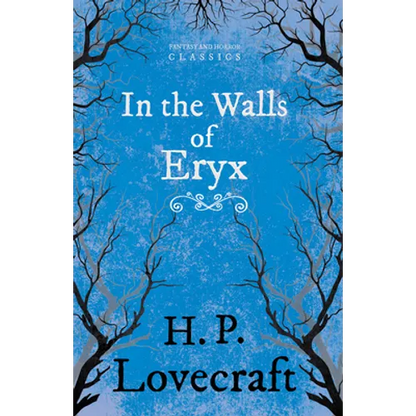 In the Walls of Eryx (Fantasy and Horror Classics); With a Dedication by George Henry Weiss - Paperback