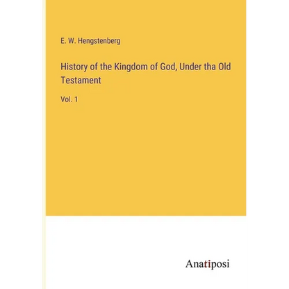 History of the Kingdom of God, Under tha Old Testament: Vol. 1 - Paperback