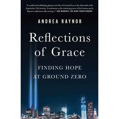 Reflections of Grace: Finding Hope at Ground Zero - Paperback