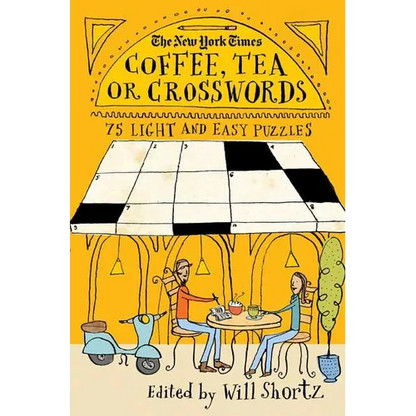 The New York Times Coffee, Tea or Crosswords: 75 Light and Easy Puzzles - Paperback