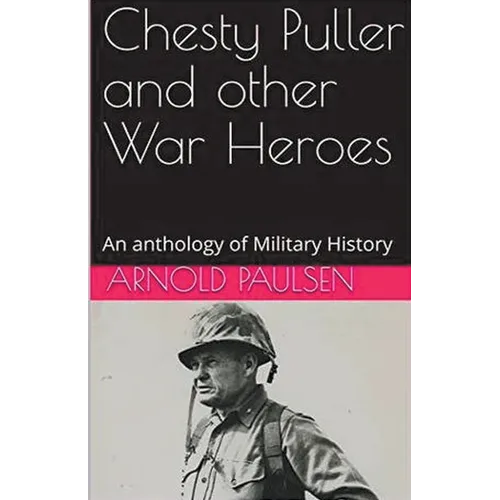 Chesty Puller and other War Heroes - Paperback