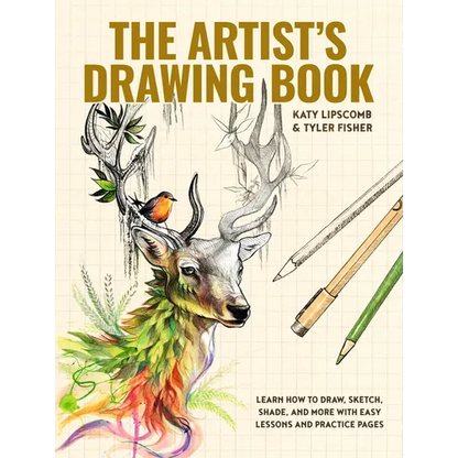 The Artist's Drawing Book: Learn How to Draw, Sketch, Shade, and More with Easy Lessons and Practice Pages - Hardcover