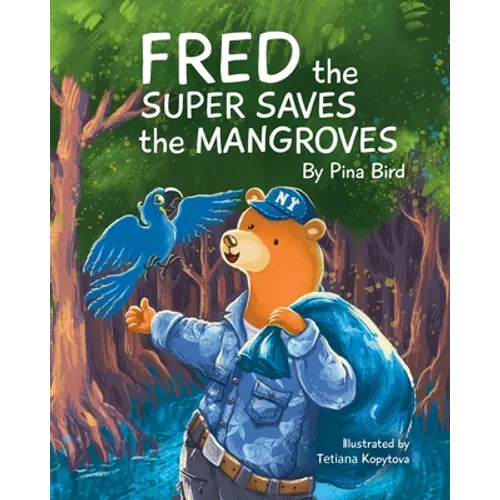 Fred the Super Saves the Mangroves - Paperback