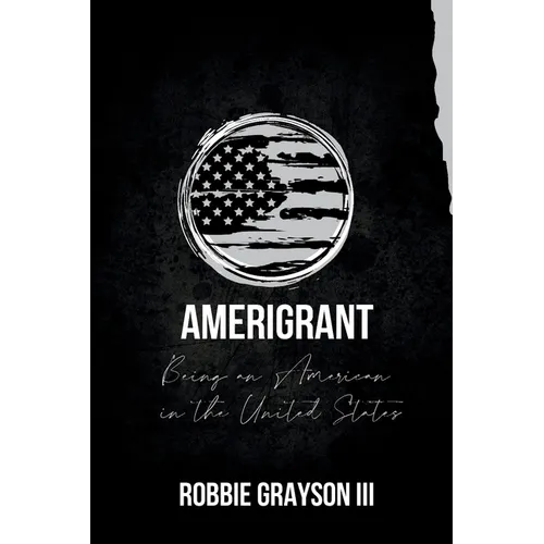 Amerigrant: Being an American in the United States - Paperback