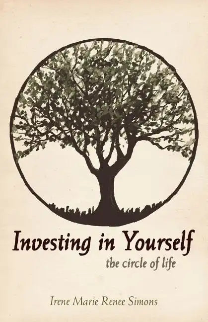 Investing in Yourself: The Circle of Life - Paperback