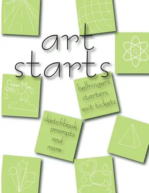 Art Starts: 101 art activites for the art classroom - Paperback