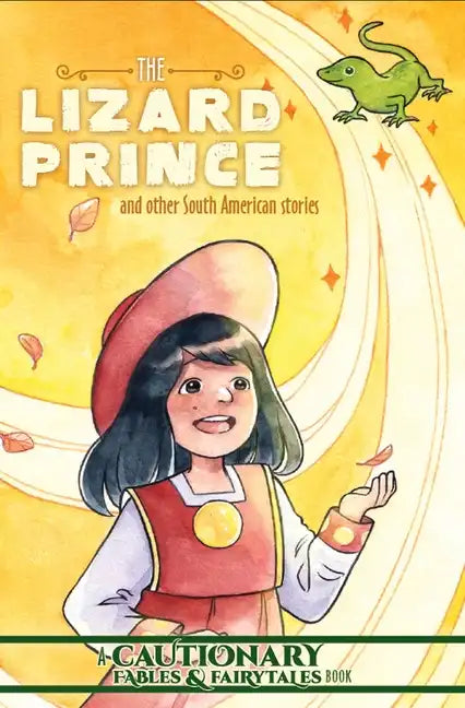 The Lizard Prince and Other South American Stories - Paperback