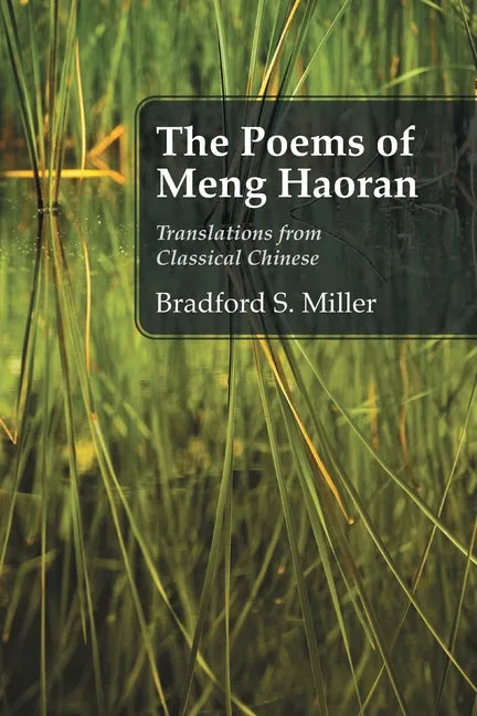 The Poems of Meng Haoran: Translations from Classical Chinese - Paperback