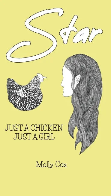 Star: Just a Chicken, Just a Girl - Paperback