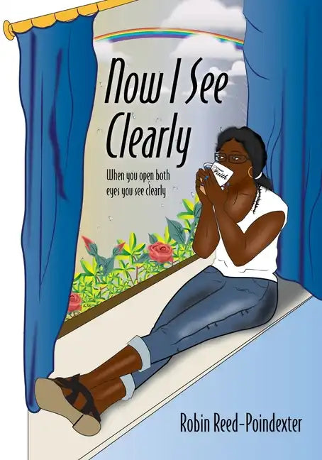 Now I See Clearly: When you open both eyes you see clearly - Paperback