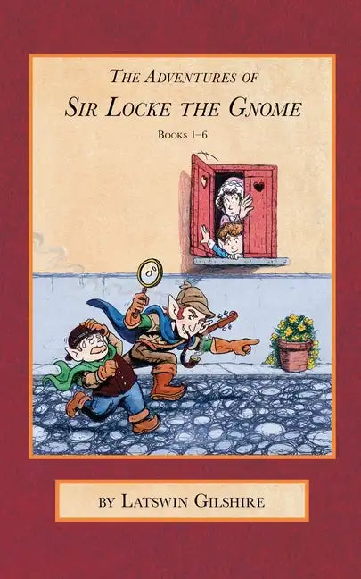 The Adventures of Sir Locke the Gnome: Books 1 - 6 - Paperback