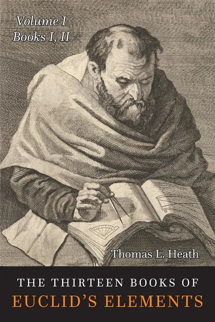 The Thirteen Books of the Elements: Volume One: Books 1-2 - Paperback