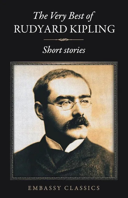 The Very Best Of Rudyard Kipling - Short Stories - Paperback