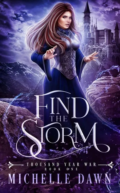 Find the Storm: Thousand Year War, Book 1 - Paperback