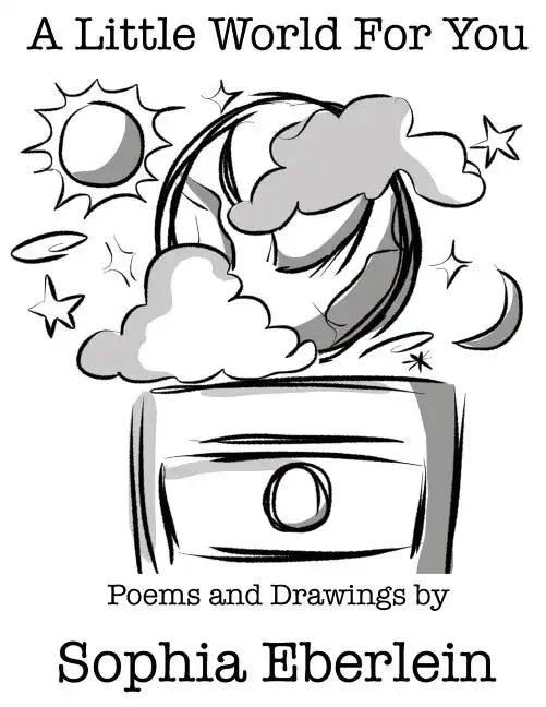 A Little World For You: Children's Poetry Collection - Paperback