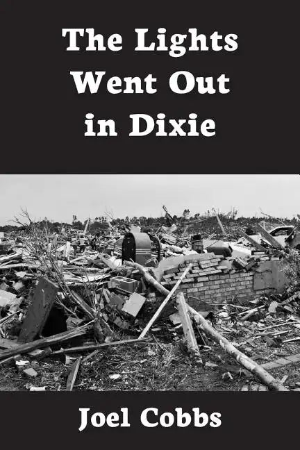 The Lights Went Out In Dixie - Paperback