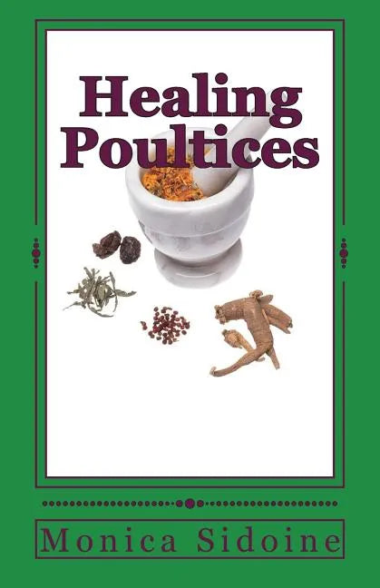 Healing Poultices - Paperback
