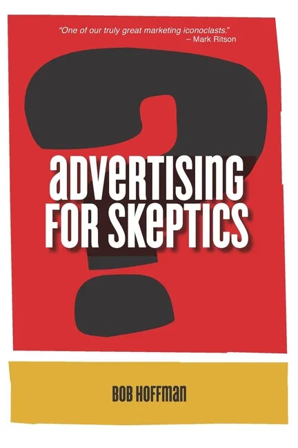 Advertising For Skeptics - Paperback