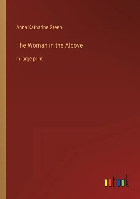 The Woman in the Alcove: in large print - Paperback